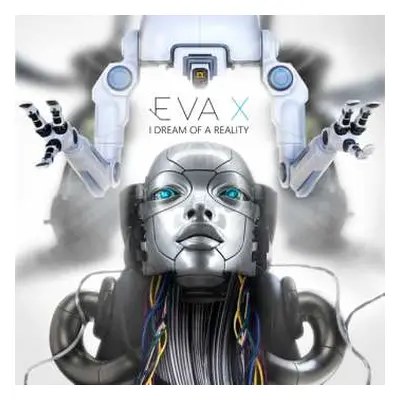 CD Eva X: I Dream Of A Reality