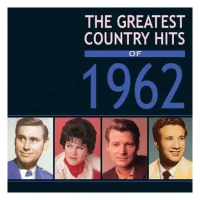 4CD Various: The Greatest Country Hits Of 1962