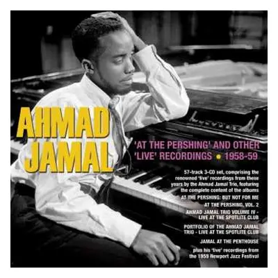 3CD Ahmad Jamal: 'At The Pershing" And Other 'Live' Recordings - 1958-59