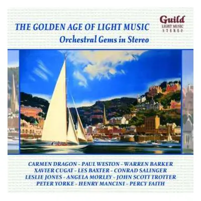 CD Various: The Golden Age Of Light Music: Orchestral Gems In Stereo