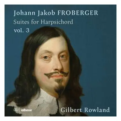 2CD Johann Jacob Froberger: Cembalosuiten Vol.3