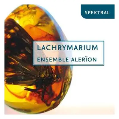 CD Ensemble Alerion: Lachrymarium