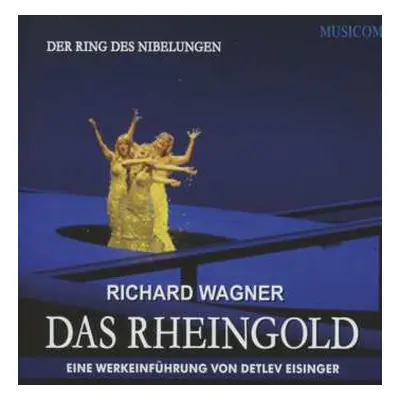 2CD Various: Richard Wagner: Das Rheingold - Eine Werkeinführung