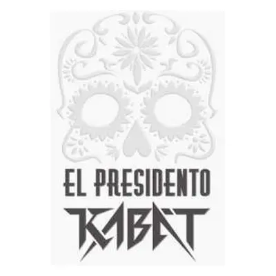 LP Kabát: El Presidento