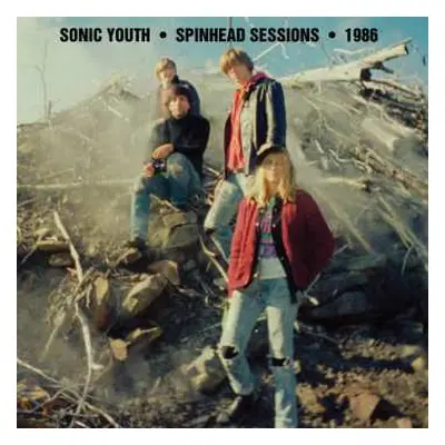 CD Sonic Youth: Spinhead Sessions • 1986