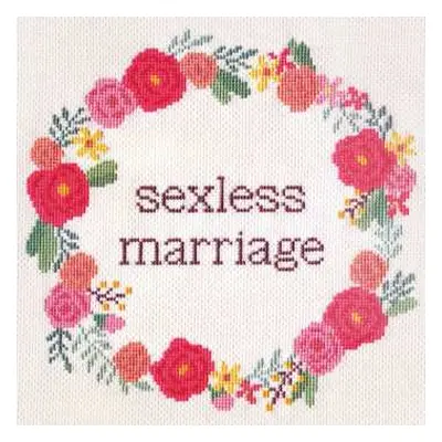 LP Sexless Marriage: Sexless Marriage