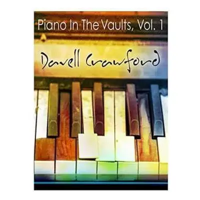 CD Davell Crawford: Piano In The Vaults, Vol. 1