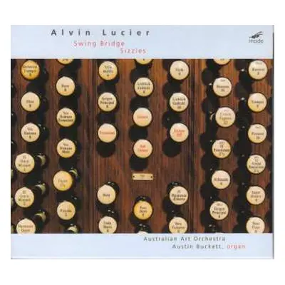 CD Alvin Lucier: Swing Bridge / Sizzles