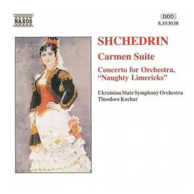 CD Родион Щедрин: Carmen Suite / Concerto For Orchestra, "Naughty Limericks"