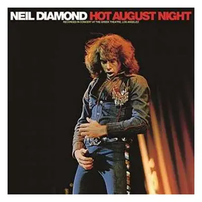 2LP Neil Diamond: Hot August Night