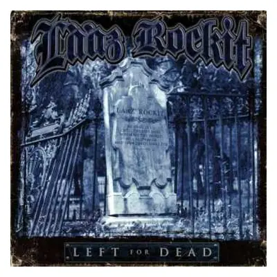 CD Laaz Rockit: Left For Dead