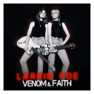 CD Larkin Poe: Venom & Faith