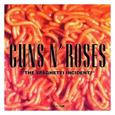 CD Guns N' Roses: "The Spaghetti Incident?"