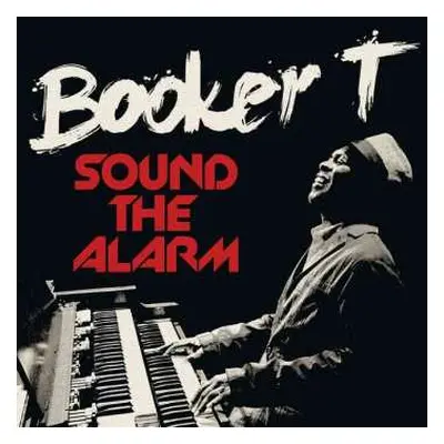 CD Booker T. Jones: Sound The Alarm