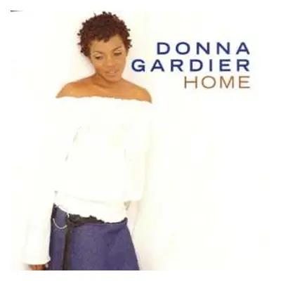 CD Donna Gardier: Home