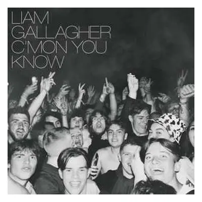 CD Liam Gallagher: C’mon You Know DLX | LTD | DIGI