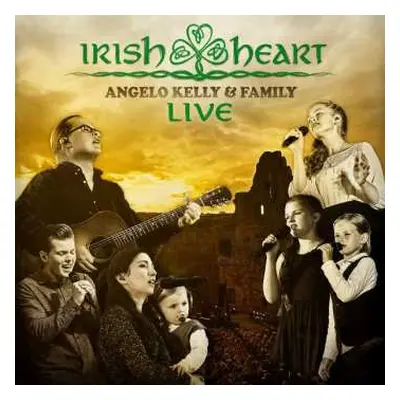 CD Angelo Kelly & Family: Irish Heart - Live