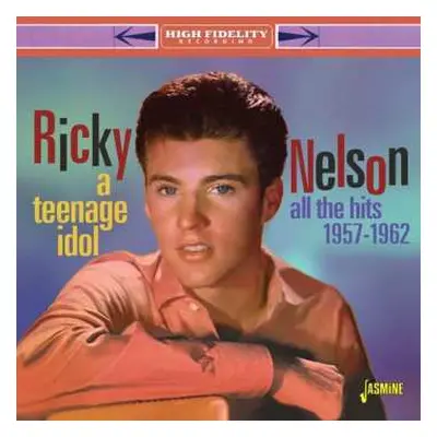 CD Ricky Nelson: A Teenage Idol: All The Hits 1957 - 1962