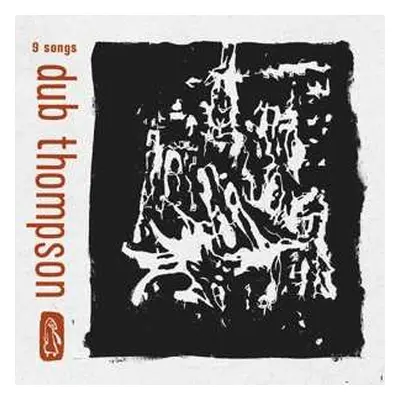 LP Dub Thompson: 9 Songs CLR