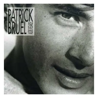 CD Patrick Bruel: Alors Regarde...