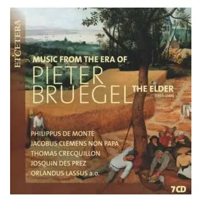 7CD Various: Music From The Era Of Pieter Bruegel The Elder