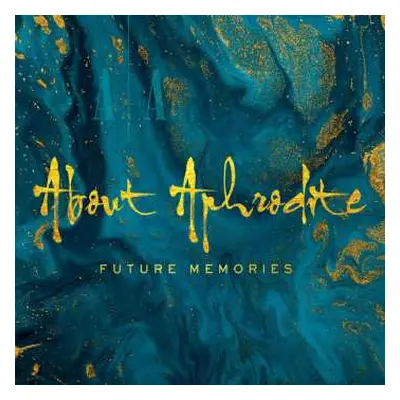 CD About Aphrodite: Future Memories