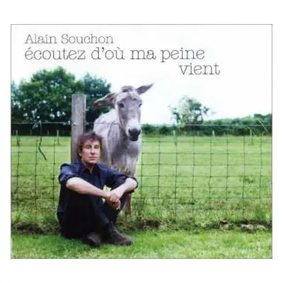 LP Alain Souchon: Ecoutez D'où Ma Peine Vient