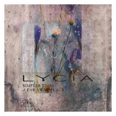 SP Lycia: Simpler Times / A Far Away Place