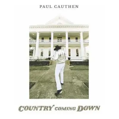 LP Paul Cauthen: Country Coming Down CLR