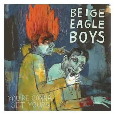 LP Beige Eagle Boys: You're Gonna Get Yours CLR