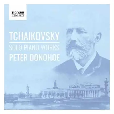 2CD Pyotr Ilyich Tchaikovsky: Tchaikovsky: Solo Piano Works