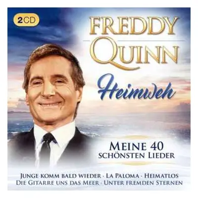 2CD Freddy Quinn: Heimweh: Meine 40 Schönsten Lieder