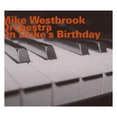 CD Mike Westbrook Orchestra: On Duke's Birthday