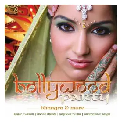 CD Various: Bollywood Party: Bhangra & More