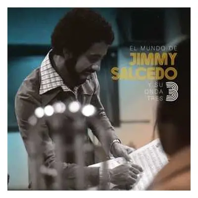 LP Jimmy Salcedo Y Su Onda Tres: El Mundo de Jimmy Salcedo y Su Onda Tres