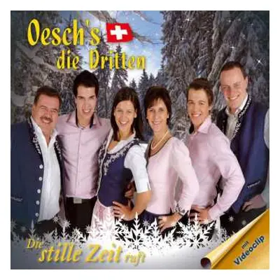 CD Oesch's Die Dritten: Die Stille Zeit Ruft