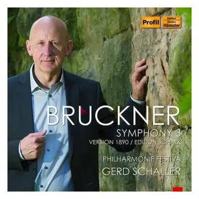 CD Anton Bruckner: Symphony 3: Version 1890 / Edition Schalk