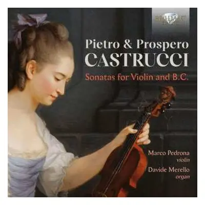 CD Pietro Castrucci: Sonaten Für Violine & Bc Op.1 Nr.4,5,7,9 & Op.2 Nr.1 & 12