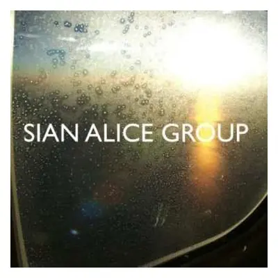 CD Sian Alice Group: Troubled, Shaken Etc