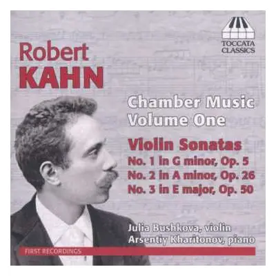 CD Robert Kahn: Chamber Music, Volume One