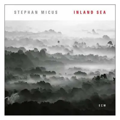 CD Stephan Micus: Inland Sea