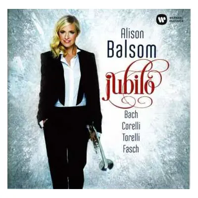 CD Alison Balsom: Jubilo (Bach, Corelli, Torelli, Fasch)