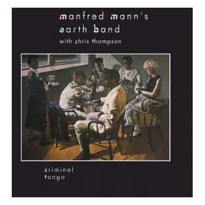 LP Manfred Mann's Earth Band: Criminal Tango