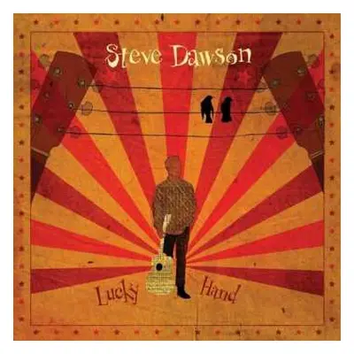 LP Steve Dawson: Lucky Hand