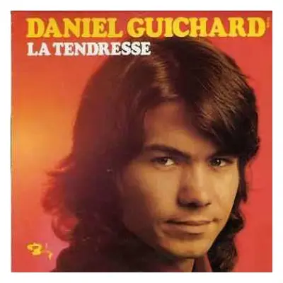 CD Daniel Guichard: La Tendresse