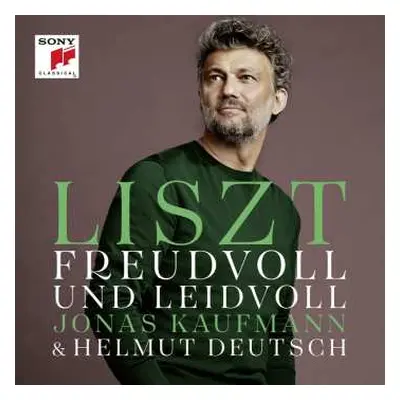 CD Jonas Kaufmann: Lieder - "freudvoll Und Leidvoll"