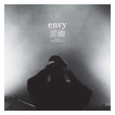 2LP Envy: Last Wish Live At Liquidroom Tokyo