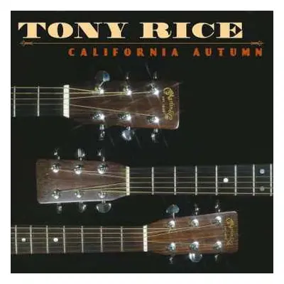 LP Tony Rice: California Autumn