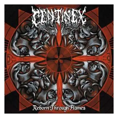 CD Centinex: Reborn Through Flames