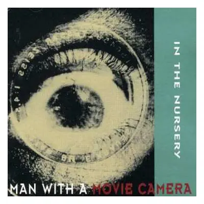 CD In The Nursery: Man With A Movie Camera